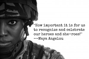 how important it is for us to recognize and celebrate our heroes and she-roes, maya angelou