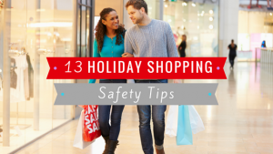 13 holiday shopping safety tips